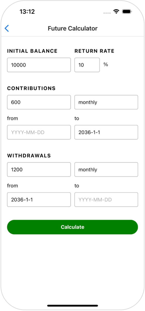 Future Calculator screen showing input fields for initial balance, return rate, periodic contributions and withdrawals with date ranges, and a Calculate button.